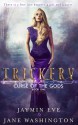 Trickery (Curse of the Gods) (Volume 1) - Jane Washington, Jaymin Eve