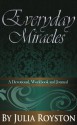 Everyday Miracles - Julia A. Royston