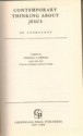 Contemporary Thinking About Jesus: An Anthology - Thomas S. Kepler