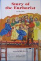 Story of the Eucharist - Inos Biffi, Franco Vignazia, John Drury