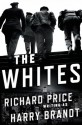 The Whites - Harry Brandt, Ari Fliakos