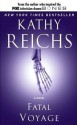 Fatal Voyage - Kathy Reichs