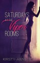 Saturdays At The Viper Rooms - Kirsty-Anne Still