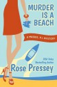 Murder is a Beach (Maggie, PI Mysteries) - Rose Pressey