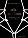 La Bible du Boudoir (French Edition) - Betony Vernon, Marianne Costa, Francois Berthoud