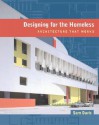 Designing for the Homeless: Architecture That Works - Sam Davis