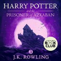 Harry Potter and the Prisoner of Azkaban - J.K. Rowling, Stephen Fry