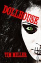 Dollhouse - Tim Miller