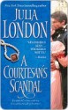 A Courtesan's Scandal - Julia London