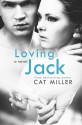 Loving Jack - Cat Miller