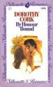 By Honour Bound (Silhouette Romance, #103) - Dorothy Cork