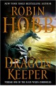 Dragon Keeper (The Rain Wilds Chronicles, #1) - Robin Hobb