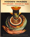 Hidden Images: Games of Perception, Anamorphic Art, Illusion from the Renaissance to the Present - Fred Leeman