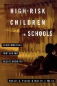 High-Risk Children in Schools: Constructing Sustaining Relationships - Robert C. Pianta, Daniel S. Walsh