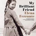 My Brilliant Friend - Hillary Huber, Elena Ferrante