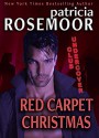 Red Carpet Christmas (Club Undercover) - Patricia Rosemoor