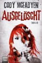 Ausgelöscht: Thriller - Cody McFadyen