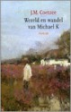 Wereld & wandel van Michael K - J.M. Coetzee