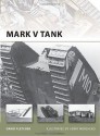 Mark V Tank - David Fletcher, Tony Bryan