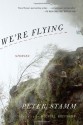 We're Flying - Peter Stamm, Michael Hoffman