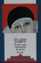 El niño que enloqueció de amor - Eduardo Barrios