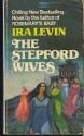 The Stepford Wives - Ira Levin