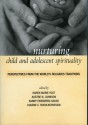 Nurturing Child and Adolescent Spirituality: Perspectives from the World's Religious Traditions - Karen Marie Yust, Sandy Eisenberg Sasso, Aostre N. Johnson