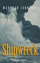 Shipwreck - Maureen Jennings