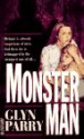 Monster Man (paperback) - Glyn Parry