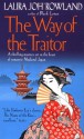 The Way of the Traitor - Laura Joh Rowland