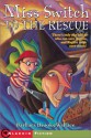 Miss Switch to the Rescue - Barbara Brooks Wallace