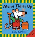 Maisie Tidies Up - Lucy Cousins