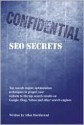 Confidential SEO Secrets - Allen Harkleroad, Bill James