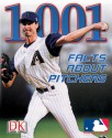 1,001 Facts about Pitchers - Jim Gigliotti, Matt Marini