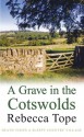 A Grave in the Cotswolds - Rebecca Tope