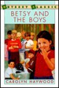 Betsy and the Boys - Carolyn Haywood, Joe Yakovetic