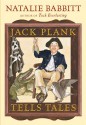 Jack Plank Tells Tales - Natalie Babbitt