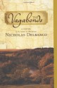 The Vagabonds - Nicholas Delbanco