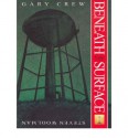 Beneath the Surface - Gary Crew, Steven Woolman