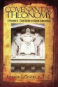 Covenantal Theonomy: A Response to T. David Gordon and Klinean Covenantalism - Kenneth L. Gentry Jr.