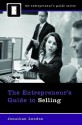 The Entrepreneur's Guide to Selling - Jonathan London, C.J. Rhoads