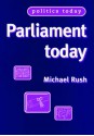 Parliament Today - Michael Rush, Bill Jones