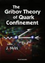 The Gribov Theory of Quark Confinement - Julia Nyiri