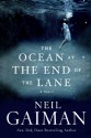 The Ocean at the End of the Lane: A Novel - Neil Gaiman