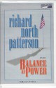 Balance of Power - Richard North Patterson, Patricia Kalember