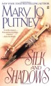 Silk and Shadows - Mary Jo Putney