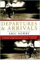 Departures & Arrivals - Eric Newby