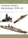 German Pocket Battleships 1939-45 (New Vanguard) - Gordon Williamson, Ian Palmer