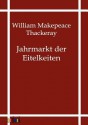 Jahrmarkt Der Eitelkeiten - William Makepeace Thackeray