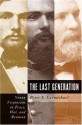 The Last Generation: Young Virginians In Peace, War, And Reunion - Peter S. Carmichael